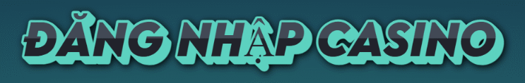ĐĂNG NHẬP CASINO